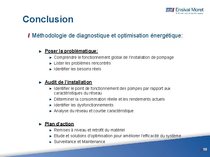 Conclusion Méthodologie de diagnostique et optimisation énergétique: Poser la problématique: Comprendre le fonctionnement global