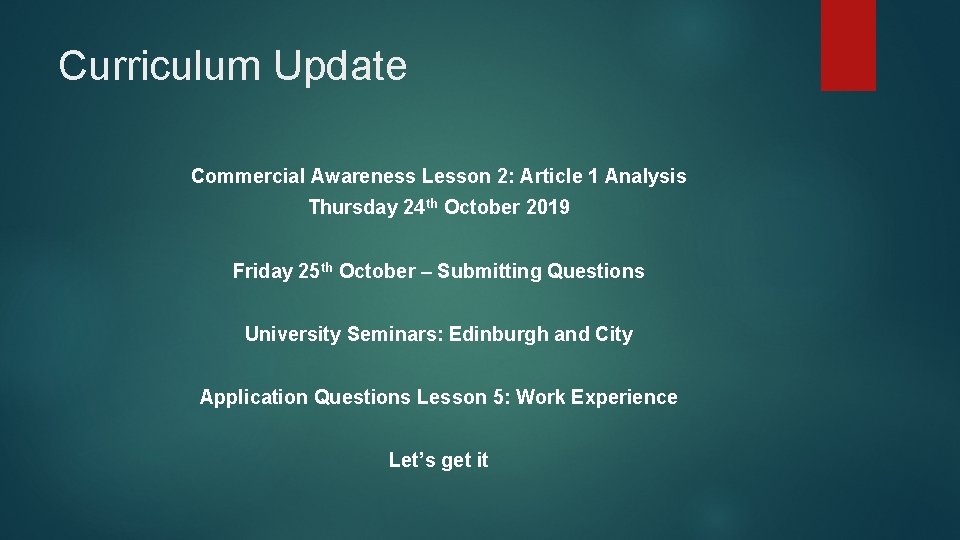 Curriculum Update Commercial Awareness Lesson 2: Article 1 Analysis Thursday 24 th October 2019