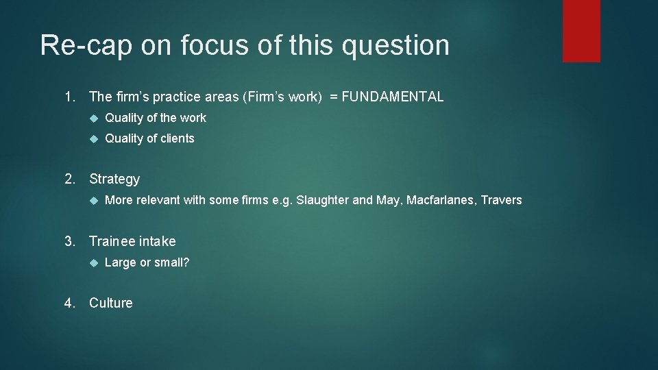 Re-cap on focus of this question 1. The firm’s practice areas (Firm’s work) =