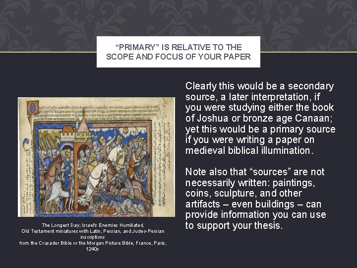 “PRIMARY” IS RELATIVE TO THE SCOPE AND FOCUS OF YOUR PAPER Clearly this would