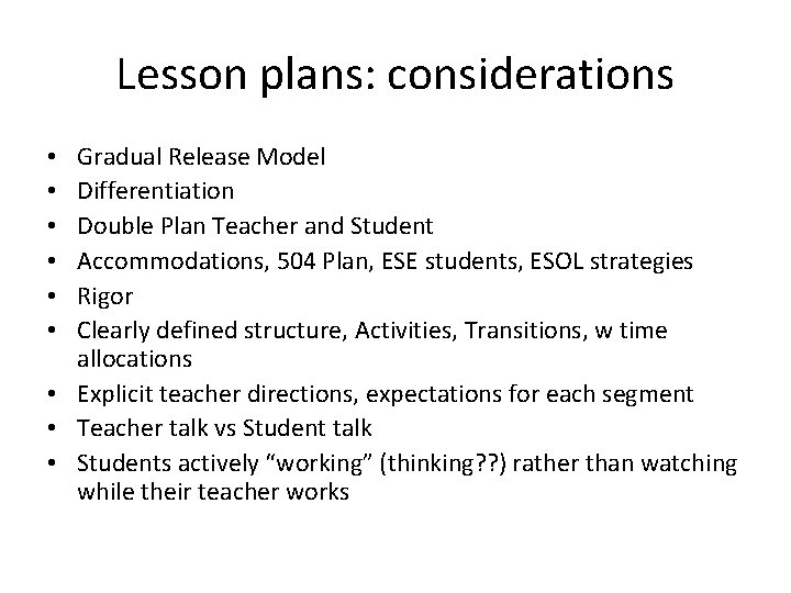 Lesson plans: considerations Gradual Release Model Differentiation Double Plan Teacher and Student Accommodations, 504 Lesson plans: considerations Gradual Release Model Differentiation Double Plan Teacher and Student Accommodations, 504