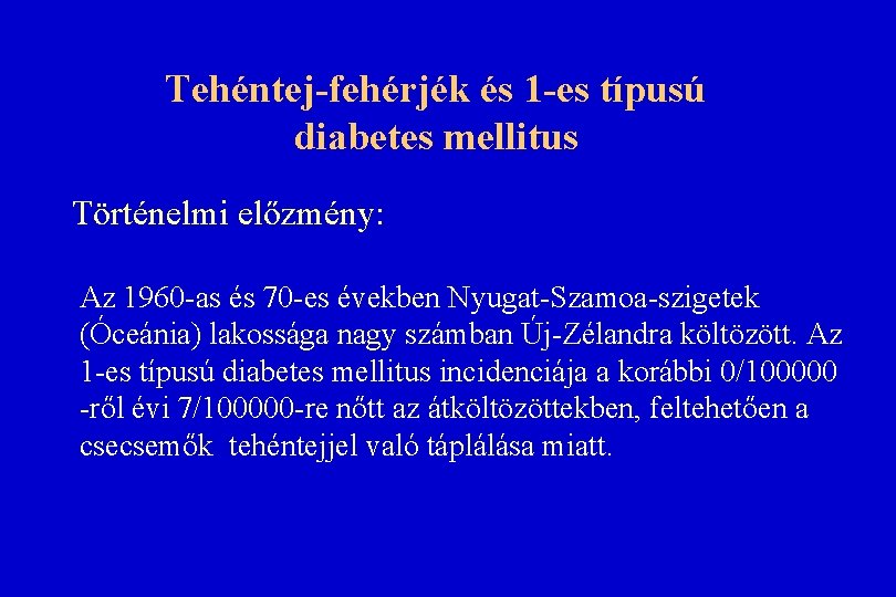 kezelés diabetes mellitus 1 típusú történelem betegség diabetes mellitus 2 típusú étrend és kezelés