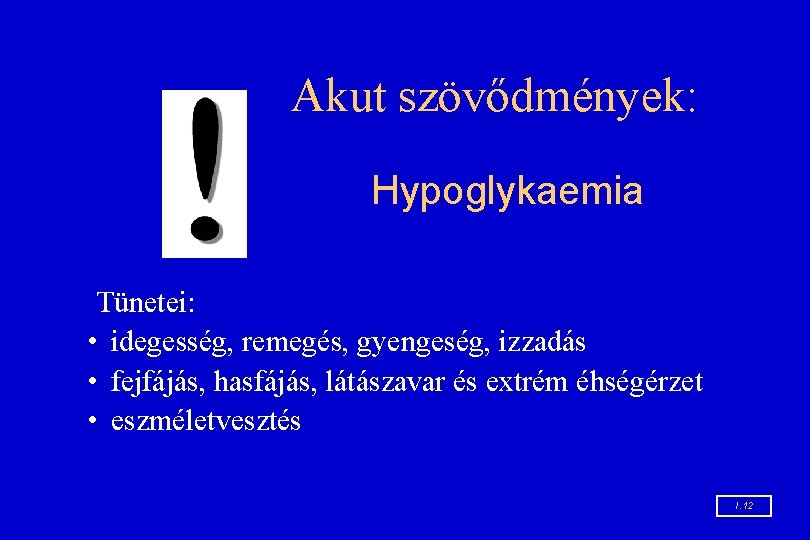 hypoglykaemia tünetei