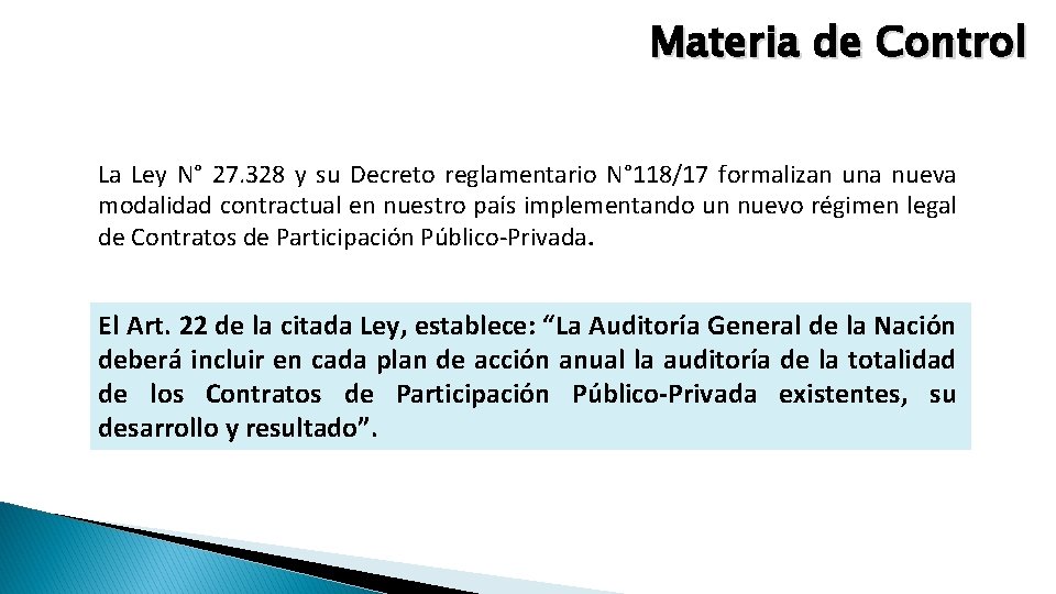 Materia de Control La Ley N° 27. 328 y su Decreto reglamentario N° 118/17