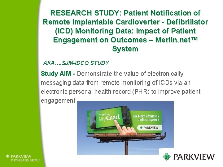 RESEARCH STUDY: Patient Notification of Remote Implantable Cardioverter - Defibrillator (ICD) Monitoring Data: Impact