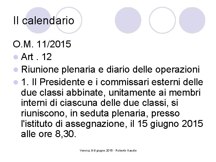 Il calendario O. M. 11/2015 l Art. 12 l Riunione plenaria e diario delle