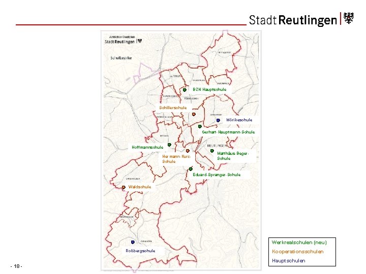 BZN Hauptschule Schillerschule Mörikeschule Gerhart-Hauptmann-Schule Hoffmannschule Matthäus-Beger. Schule Hermann-Kurz. Schule Eduard-Spranger-Schule Waldschule Werkrealschulen (neu)