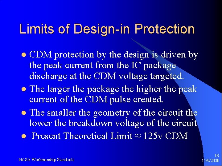 Limits of Design-in Protection CDM protection by the design is driven by the peak