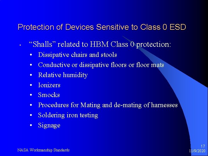 Protection of Devices Sensitive to Class 0 ESD • “Shalls” related to HBM Class