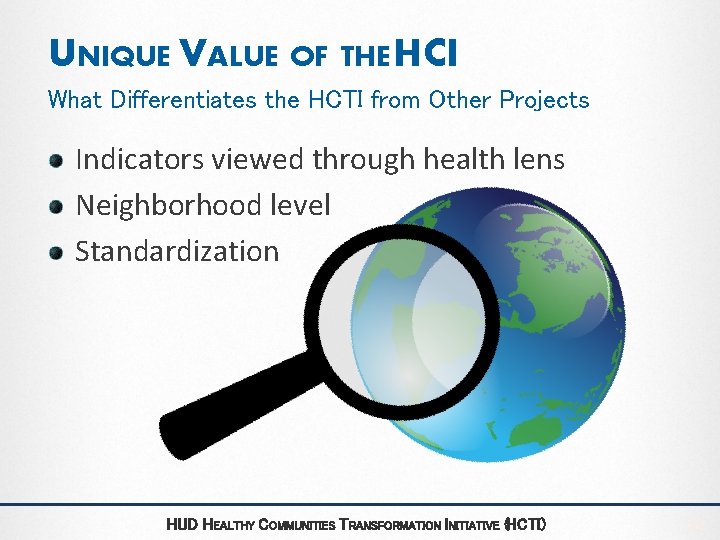 UNIQUE VALUE OF THE HCI What Differentiates the HCTI from Other Projects Indicators viewed UNIQUE VALUE OF THE HCI What Differentiates the HCTI from Other Projects Indicators viewed