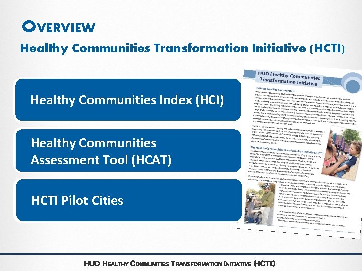 OVERVIEW Healthy Communities Transformation Initiative (HCTI) Healthy Communities Index (HCI) Core Set of Standard OVERVIEW Healthy Communities Transformation Initiative (HCTI) Healthy Communities Index (HCI) Core Set of Standard