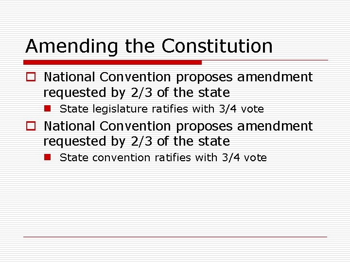 Amending the Constitution o National Convention proposes amendment requested by 2/3 of the state