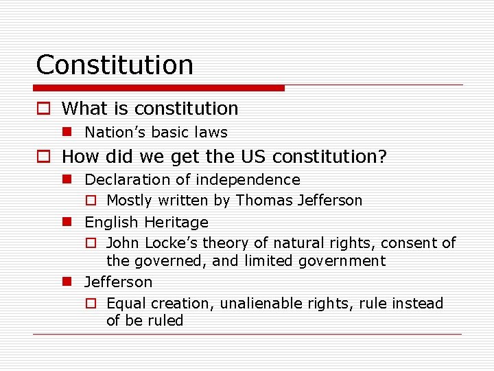Constitution o What is constitution n Nation’s basic laws o How did we get