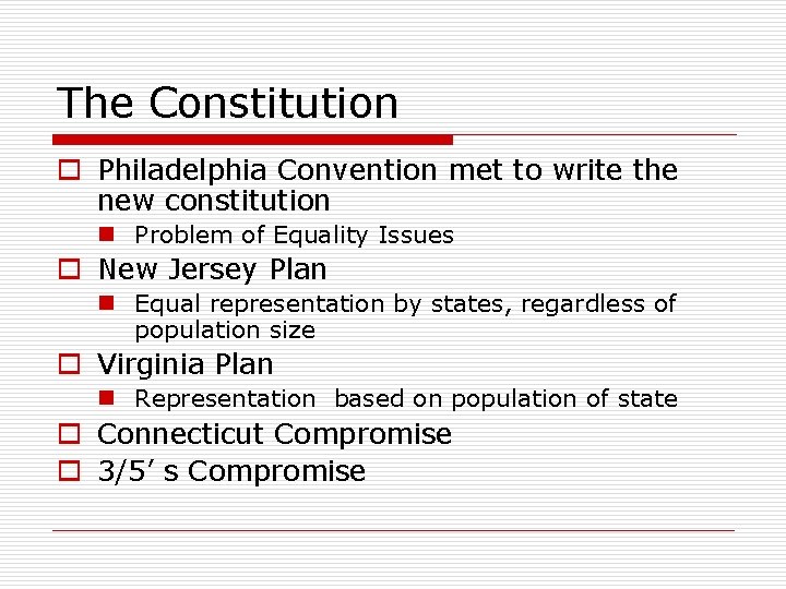 The Constitution o Philadelphia Convention met to write the new constitution n Problem of