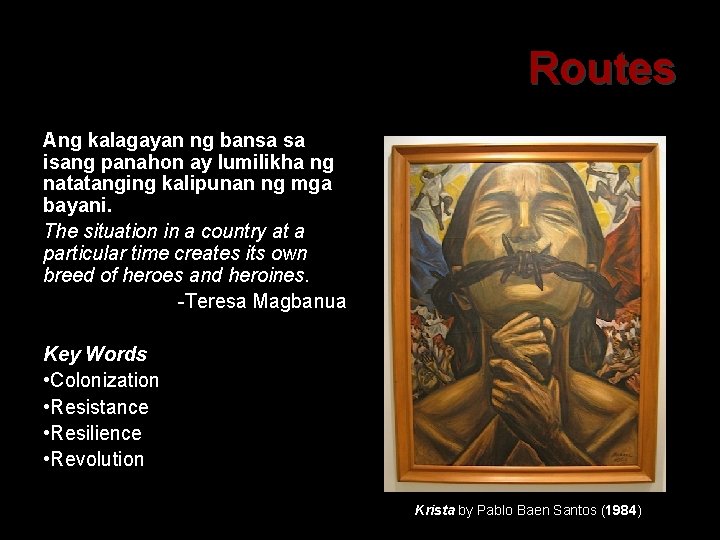 Routes Ang kalagayan ng bansa sa isang panahon ay lumilikha ng natatanging kalipunan ng