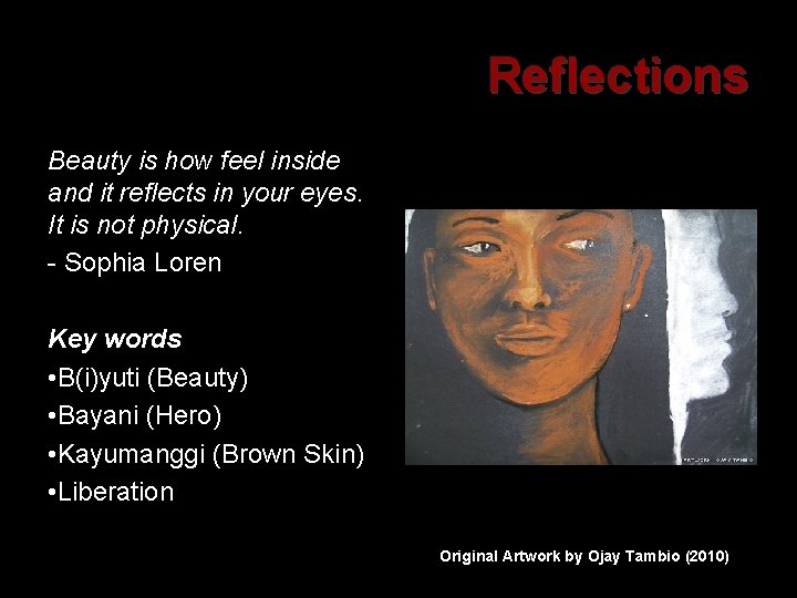Reflections Beauty is how feel inside and it reflects in your eyes. It is