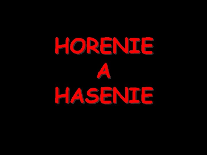 HORENIE A HASENIE 