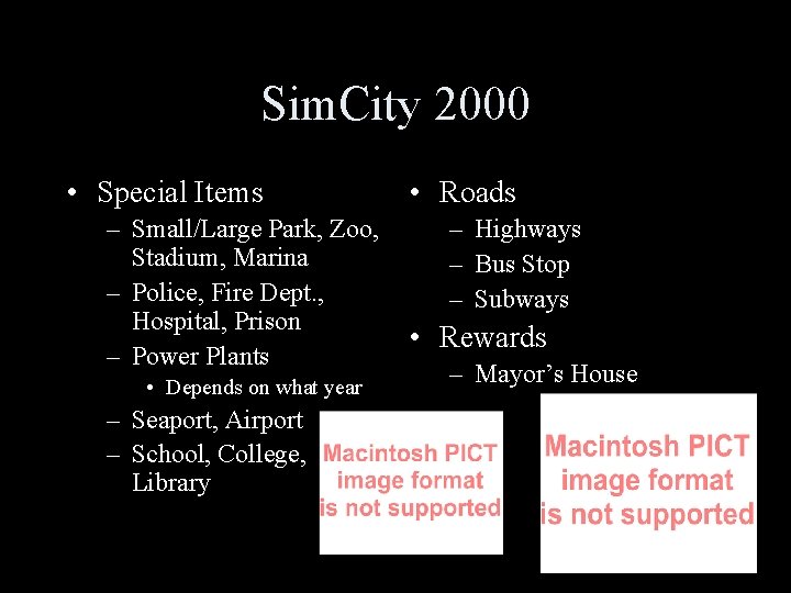 Sim. City 2000 • Special Items – Small/Large Park, Zoo, Stadium, Marina – Police,