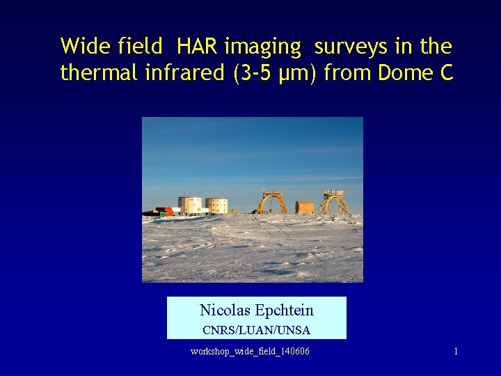 Wide field HAR imaging surveys in thermal infrared (3 -5 µm) from Dome C