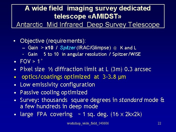 A wide field imaging survey dedicated telescope «AMIDST» Antarctic Mid Infrared Deep Survey Telescope