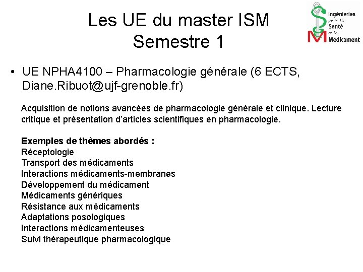 Les UE du master ISM Semestre 1 • UE NPHA 4100 – Pharmacologie générale