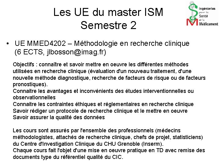 Les UE du master ISM Semestre 2 • UE MMED 4202 – Méthodologie en