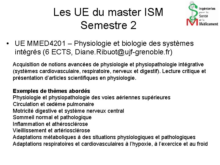 Les UE du master ISM Semestre 2 • UE MMED 4201 – Physiologie et