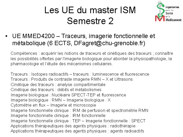 Les UE du master ISM Semestre 2 • UE MMED 4200 – Traceurs, imagerie