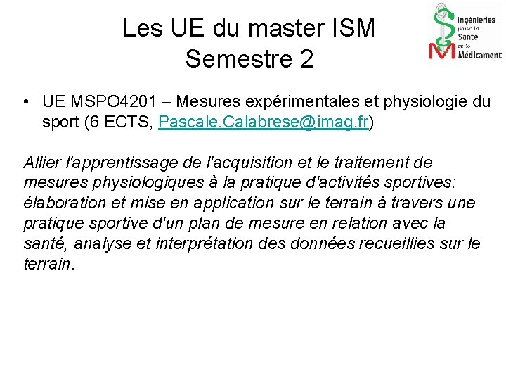 Les UE du master ISM Semestre 2 • UE MSPO 4201 – Mesures expérimentales