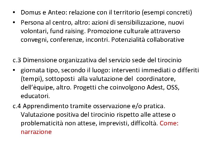  • Domus e Anteo: relazione con il territorio (esempi concreti) • Persona al