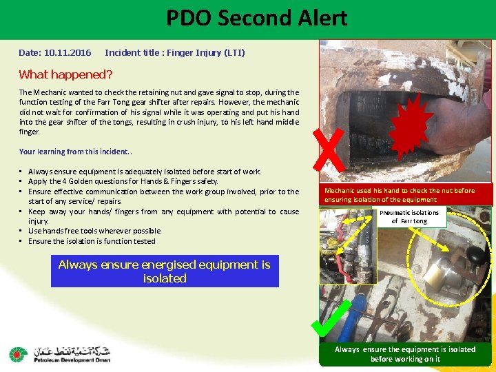PDO Second Alert Date: 10. 11. 2016 Incident title : Finger Injury (LTI) What