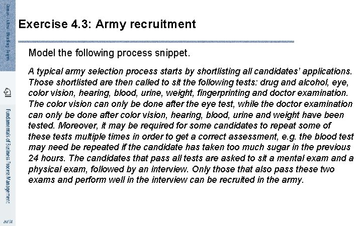 2 1 Exercise 4. 3: Army recruitment Model the following process snippet. A typical