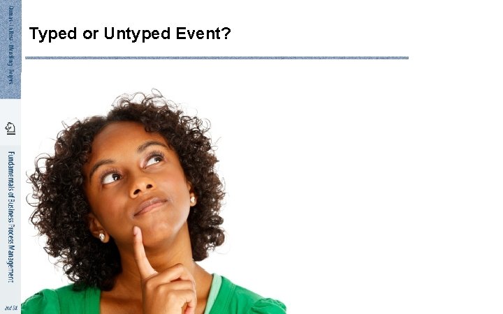 Typed or Untyped Event? 