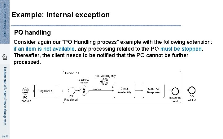 5 1 Example: internal exception PO handling Consider again our “PO Handling process” example