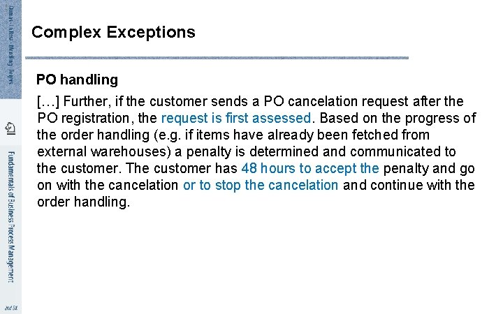 6 5 Complex Exceptions PO handling […] Further, if the customer sends a PO