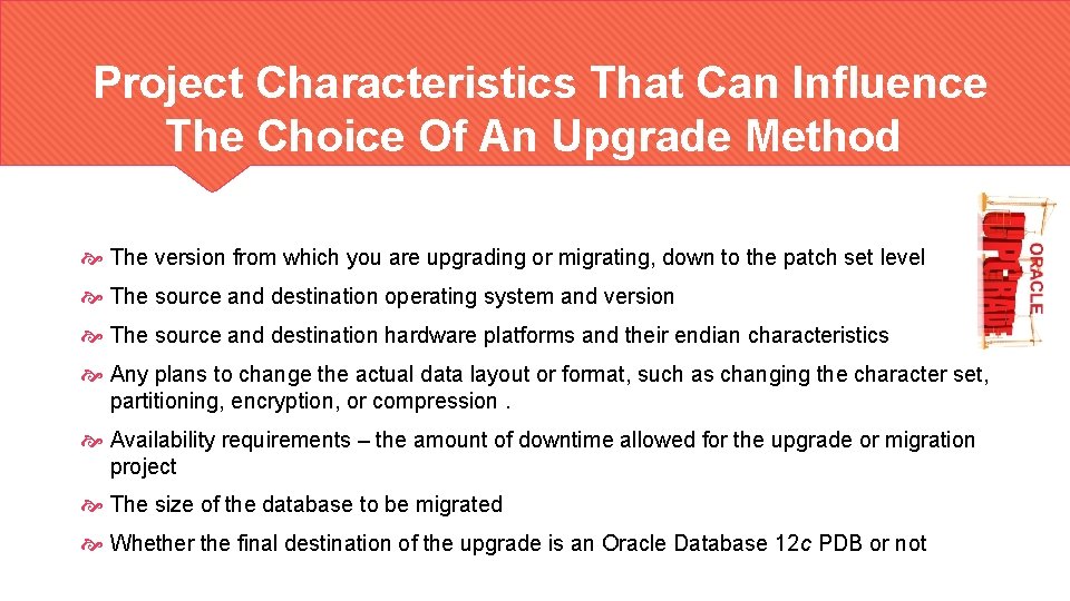  Project Characteristics That Can Influence The Choice Of An Upgrade Method The version
