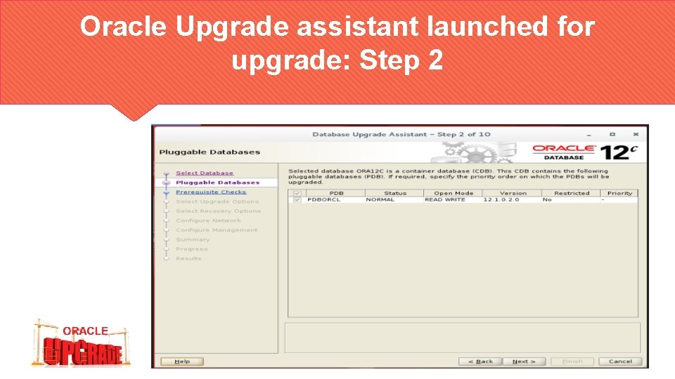 Oracle Upgrade assistant launched for upgrade: Step 2 