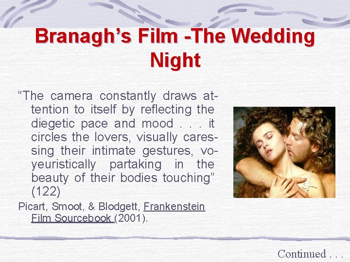 Branagh’s Film -The Wedding Night “The camera constantly draws attention to itself by reflecting