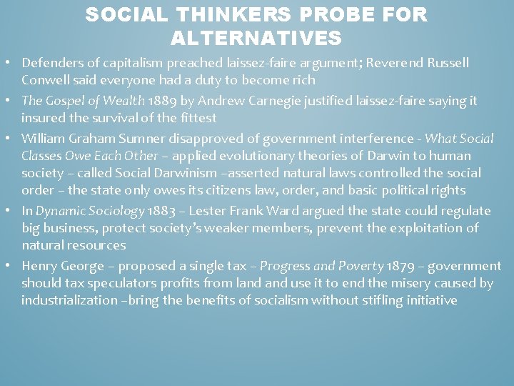 SOCIAL THINKERS PROBE FOR ALTERNATIVES • Defenders of capitalism preached laissez-faire argument; Reverend Russell