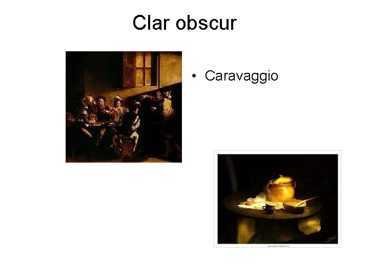 Clar obscur • Caravaggio 