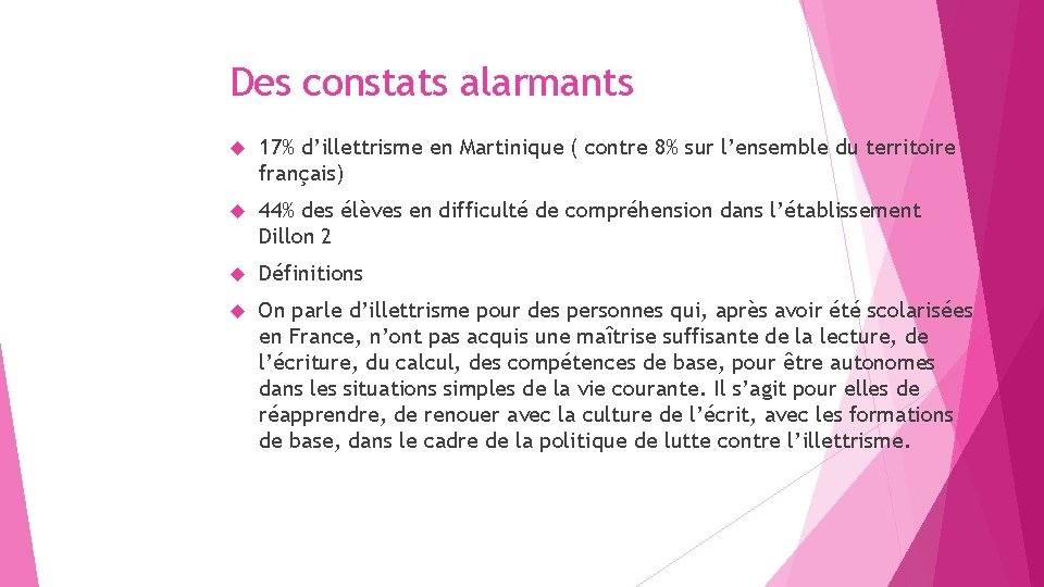 Des constats alarmants 17% d’illettrisme en Martinique ( contre 8% sur l’ensemble du territoire