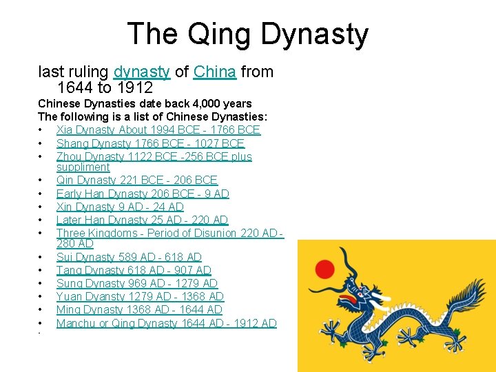 The Qing Dynasty last ruling dynasty of China from 1644 to 1912 Chinese Dynasties