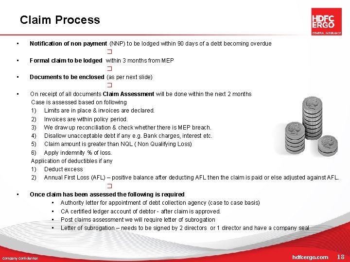 Claim Process • • • Notification of non payment (NNP) to be lodged within