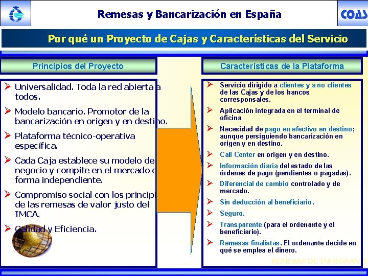 Remesas y Bancarización en España Por qué un Proyecto de Cajas y Características del