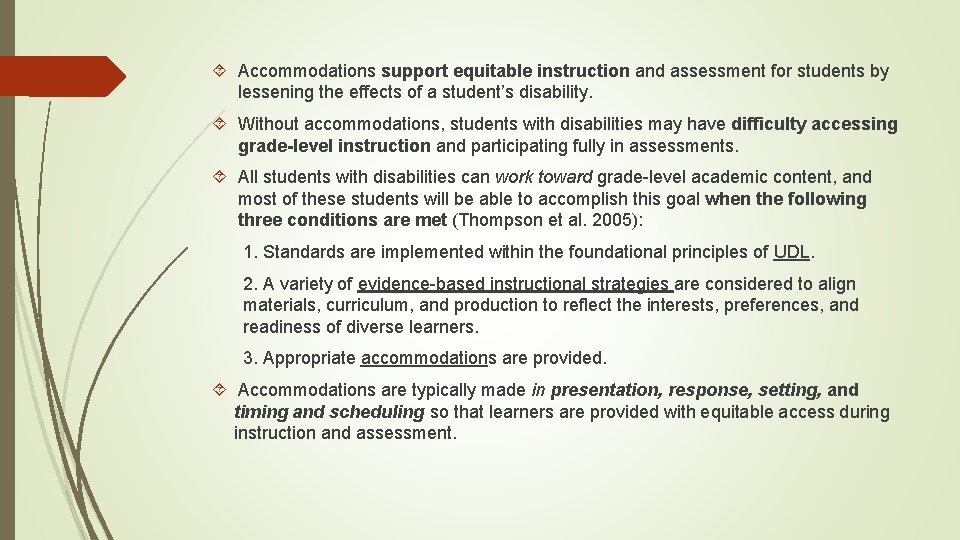 Accommodations support equitable instruction and assessment for students by lessening the effects of Accommodations support equitable instruction and assessment for students by lessening the effects of