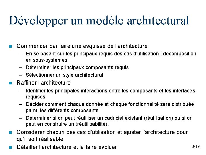 Développer un modèle architectural n Commencer par faire une esquisse de l’architecture – En Développer un modèle architectural n Commencer par faire une esquisse de l’architecture – En