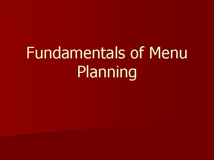 Fundamentals of Menu Planning 