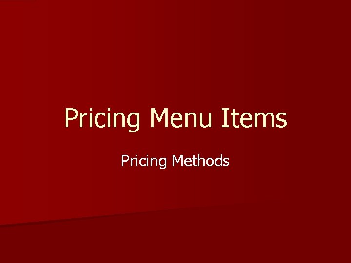 Pricing Menu Items Pricing Methods 