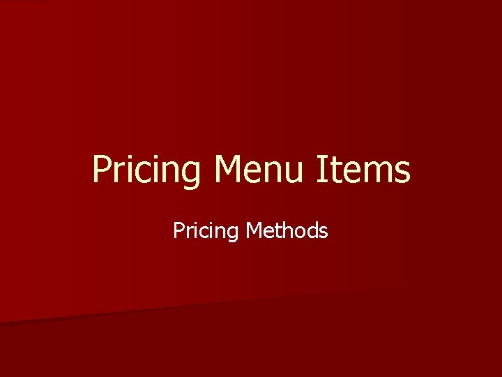 Pricing Menu Items Pricing Methods 