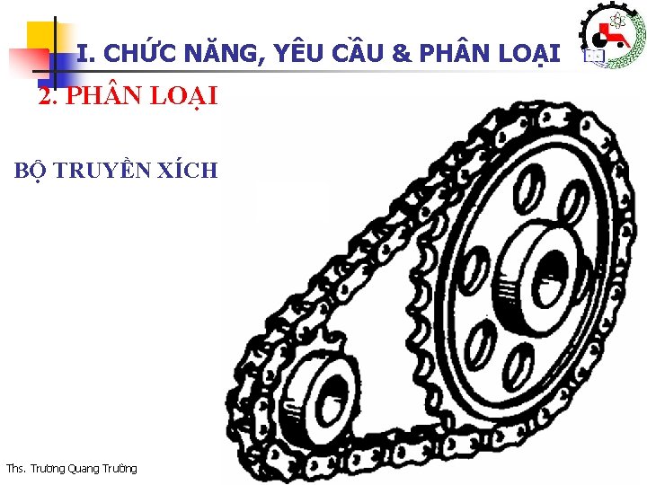 I. CHỨC NĂNG, YÊU CẦU & PH N LOẠI 2. PH N LOẠI BỘ